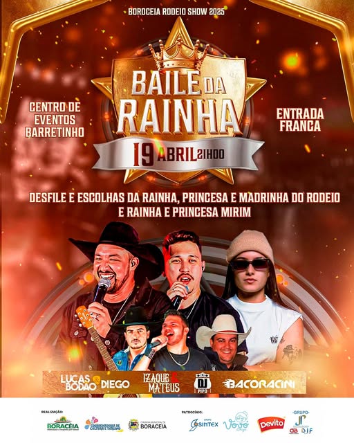 BORACÉIA: MUNICÍPIO  REALIZA O  BAILE DA RAINHA DO 34º RODEIO SHOW NO DIA 19 ABRIL.