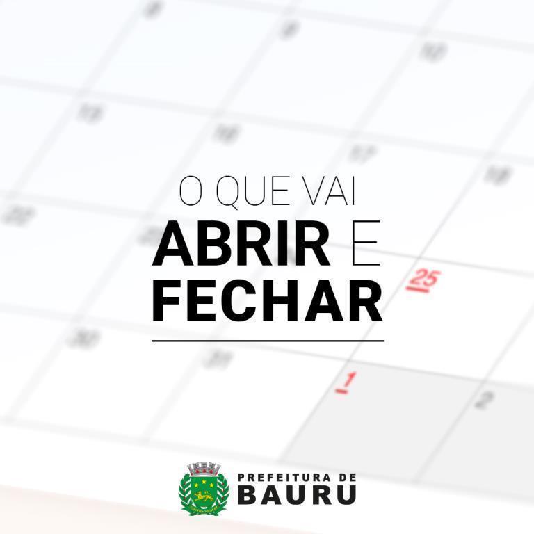 PREFEITURA DE BAURU INFORMA SOBRE O FUNCIONAMENTO DE SERVIÇOS DURANTE O FERIADO DE ANO NOVO