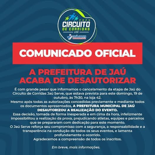 ​JAÚ: PREFEITURA FEZ EXIGÊNCIAS “INFUNDADAS E INCABÍVEIS PARA UMA CORRIDA” DIZ ORGANIZADORA DE EVENTO CANCELADO