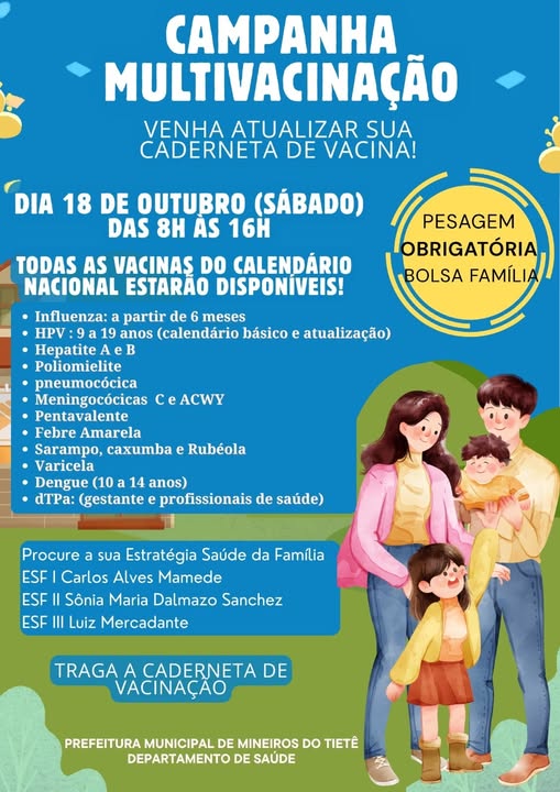 MINEIROS DO TIETÊ : CAMPNANHA DA MULTIVACINAÇÃO