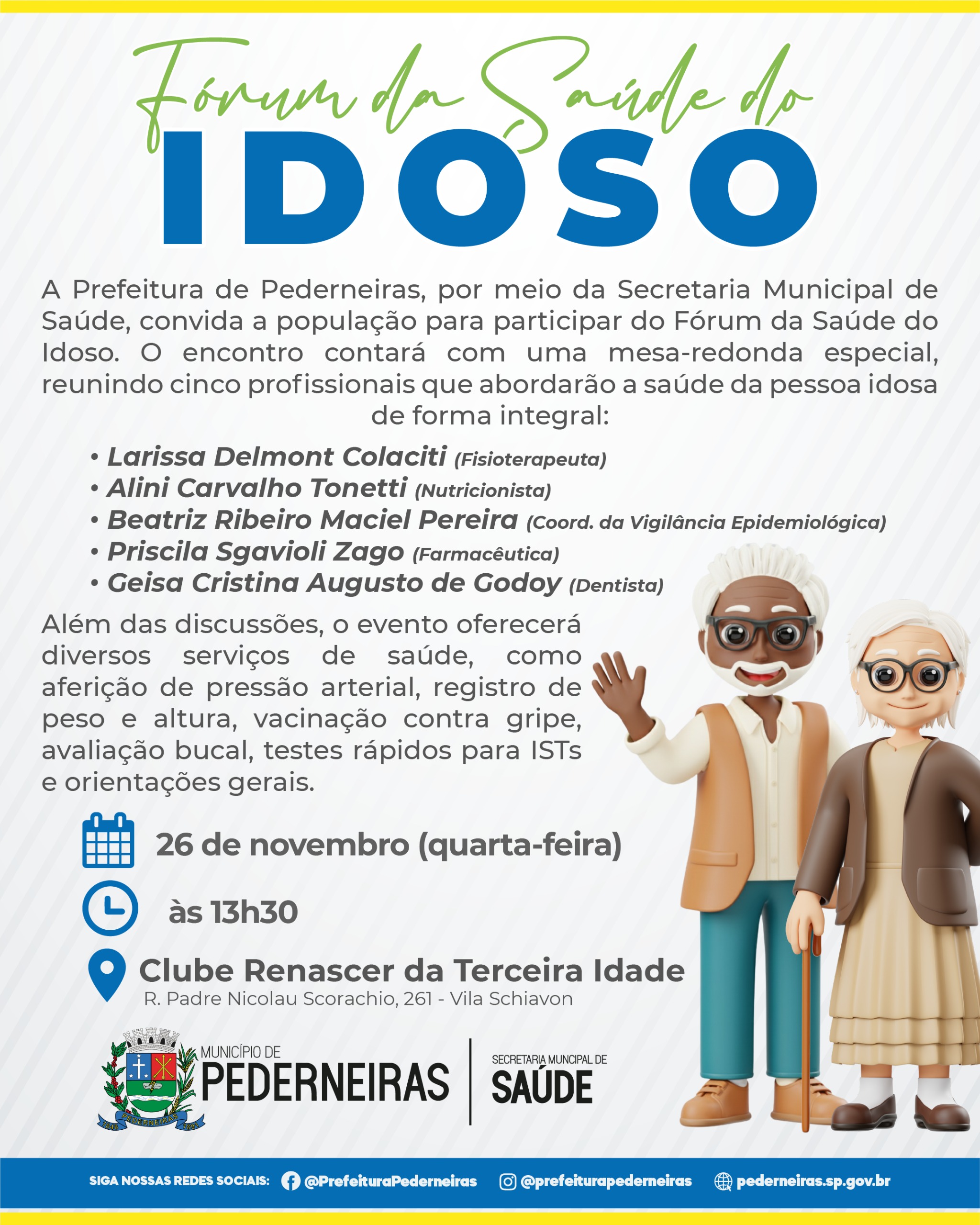 ​PEDERNEIRAS PROMOVE FÓRUM DA SAÚDE DO IDOSO COM ESPECIALISTAS DA REDE MUNICIPAL!