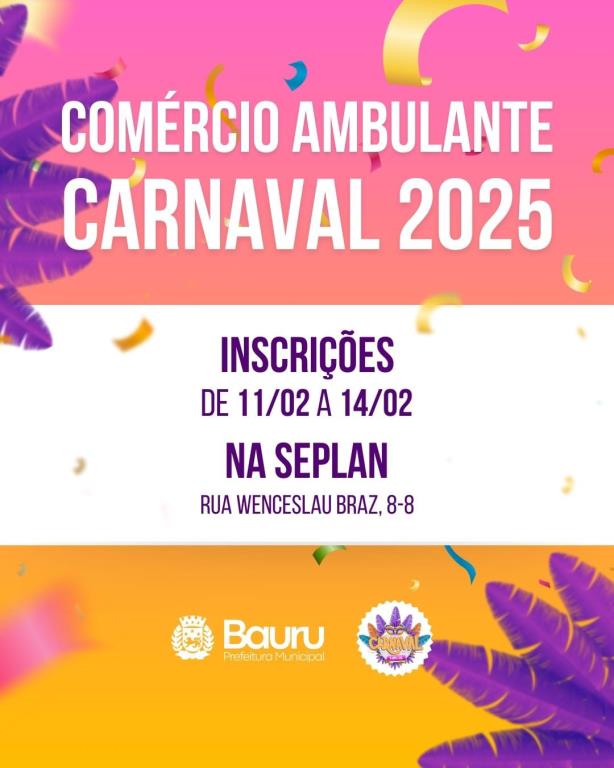 BAURU: SEPLAN REALIZA CADASTRAMENTO PARA COMÉRCIO AMBULANTE NO CARNAVAL.